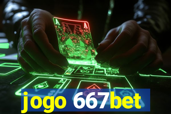 jogo 667bet